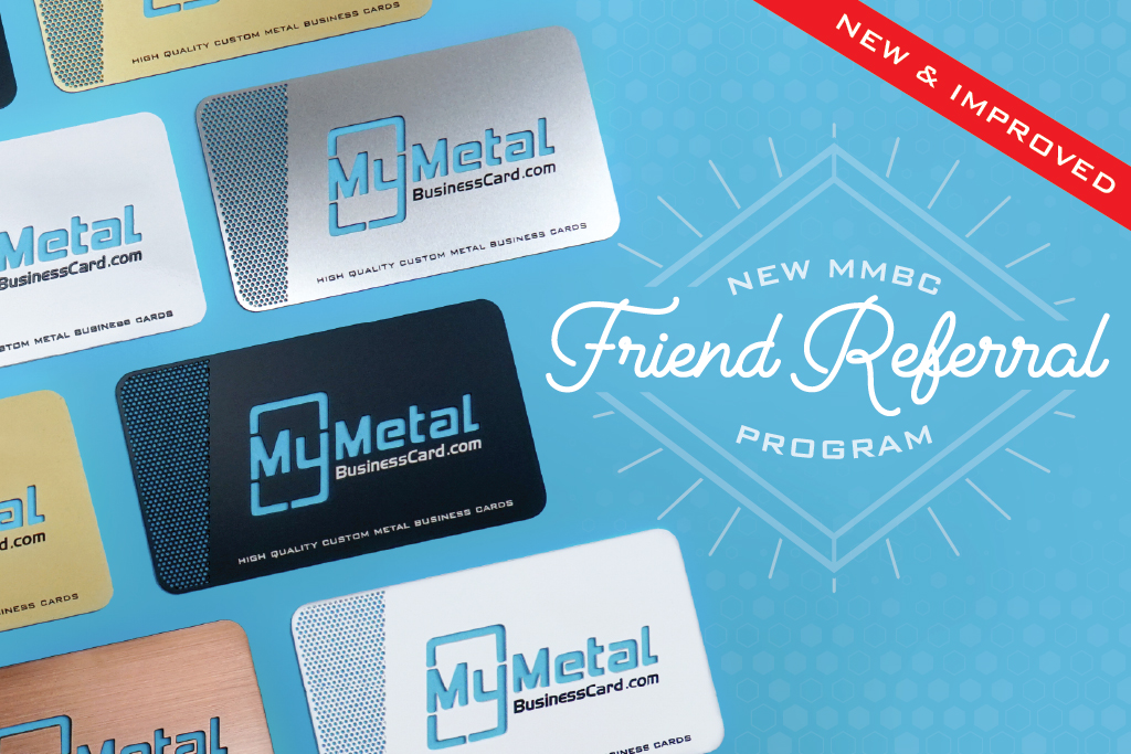 2022 My Metal Business Card Friend-Referral-Program