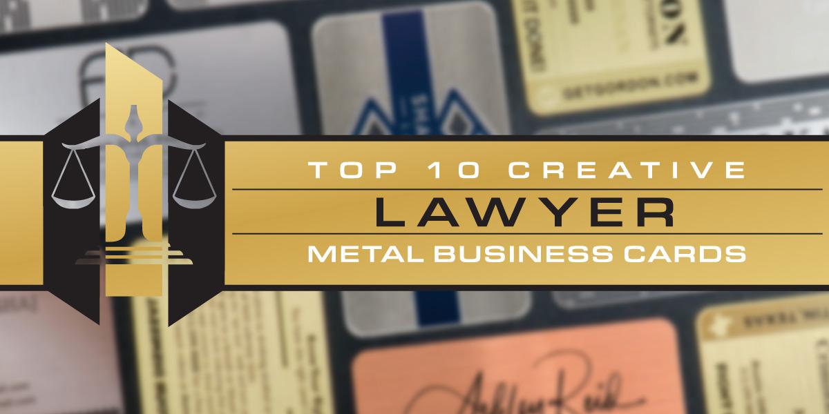 Top Metal Lawyer Business Cards