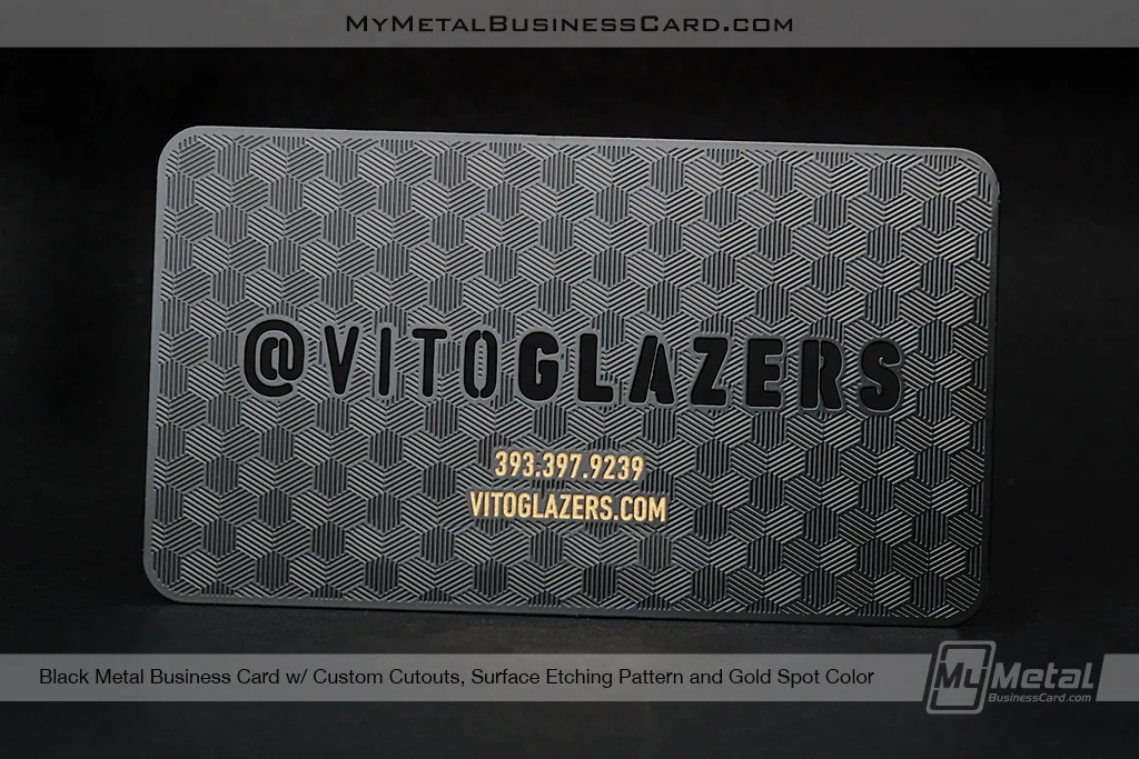 My Metal Business Card |&nbsp;Black Metal Business Card With Custom Cutouts and Surface Etching Patern for Vito Glazers