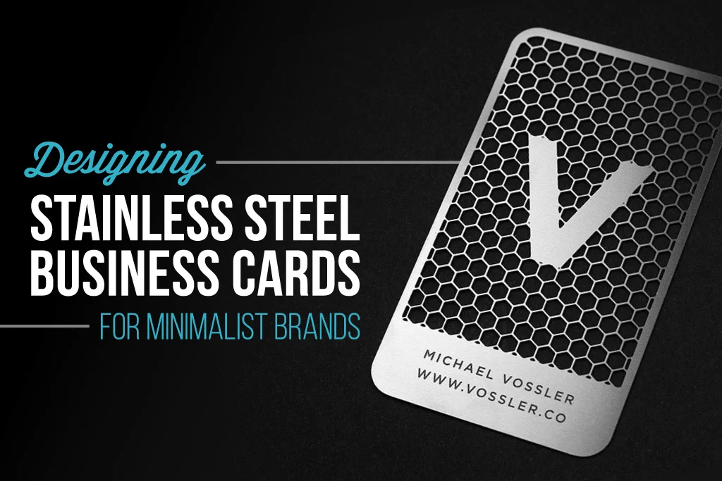 Designing Stainless Steel Business Cards for Minimalist Brands