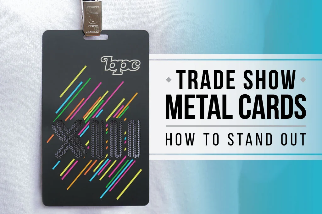 Trade Show Business Cards: How to Stand Out Before, During, and After the Event
