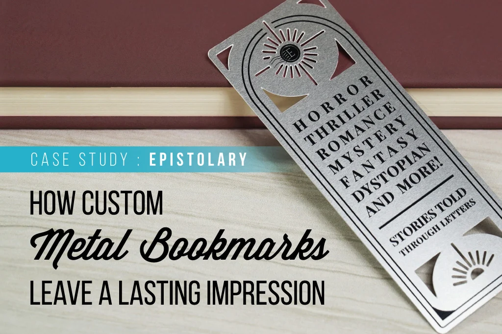 How Epistolary Uses Custom Metal Bookmarks to Create a Reader Experience Worth Remembering