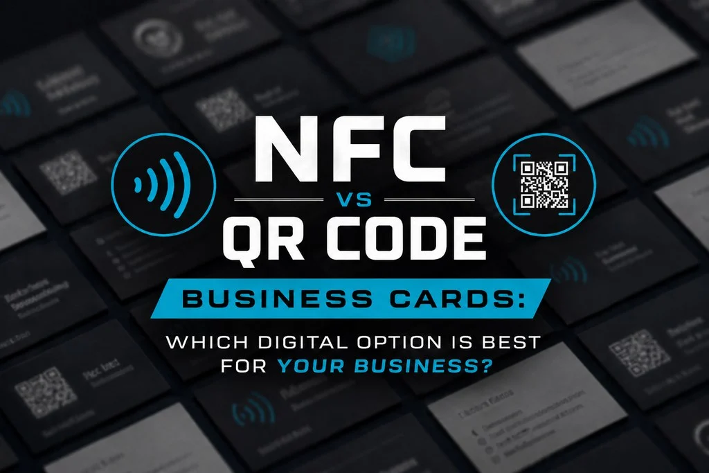 NFC vs QR Code Business Cards: Which Digital Option Is Best for Your Business?